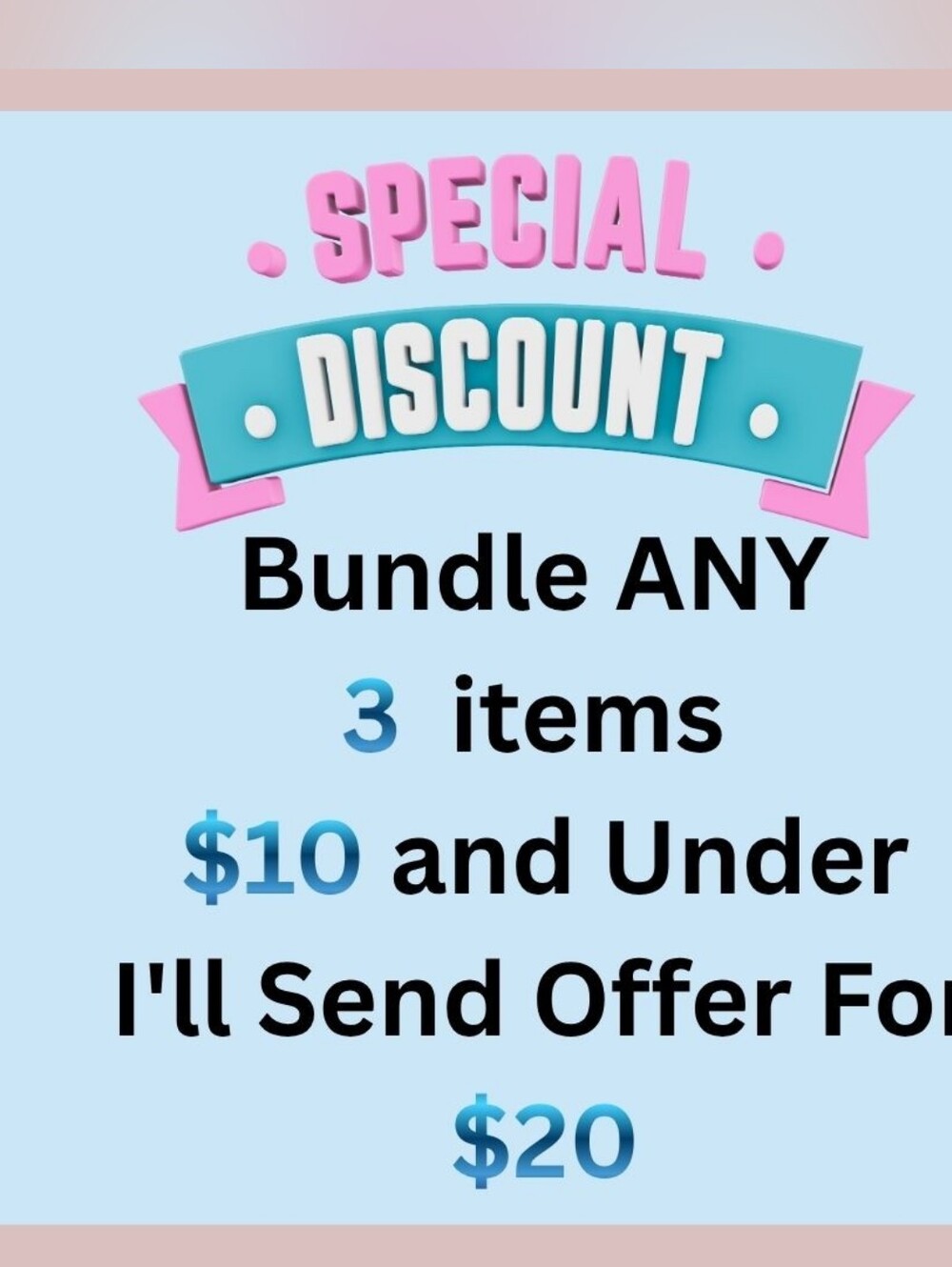 Bundle 3 For $20